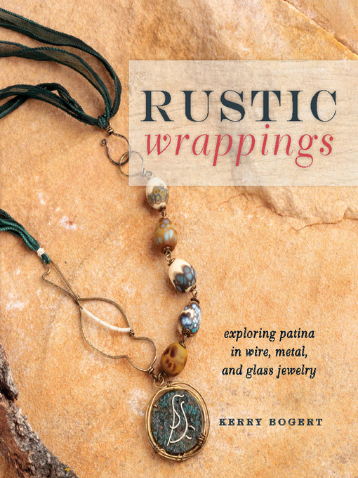 Title details for Rustic Wrappings by Kerry Bogert - Available
